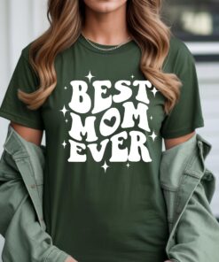 Best Mom Ever Shirt